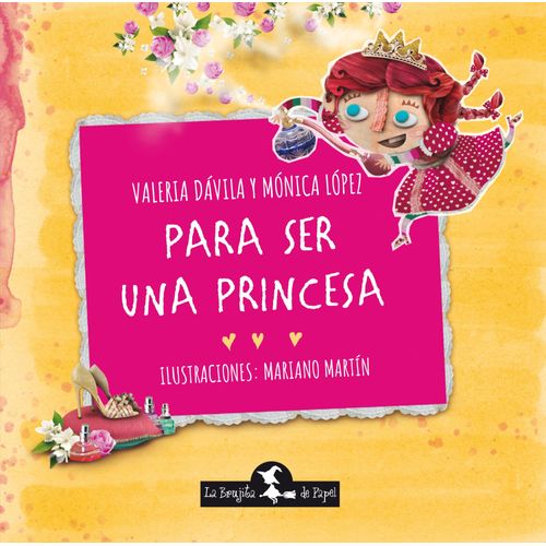 PARA SER UNA PRINCESA