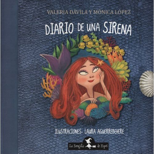 DIARIO DE UNA SIRENA - QUERIDO DIARIO - LA BRUJITA DE PAPEL