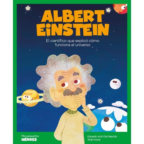 ALBERT EINSTEIN - EL CIENTIFICO QUE EXPLICO COMO FUNCIONA EL