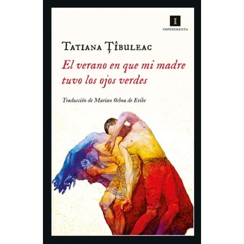 EL VERANO EN QUE MI MADRE TUVO LOS OJOS VERDES - TATIANA TIB