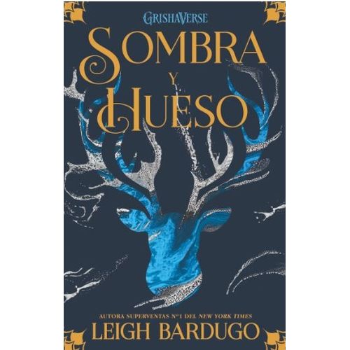 LIBRO SOMBRA Y HUESO - SOMBRA Y HUESO 1 -  BARDUGO