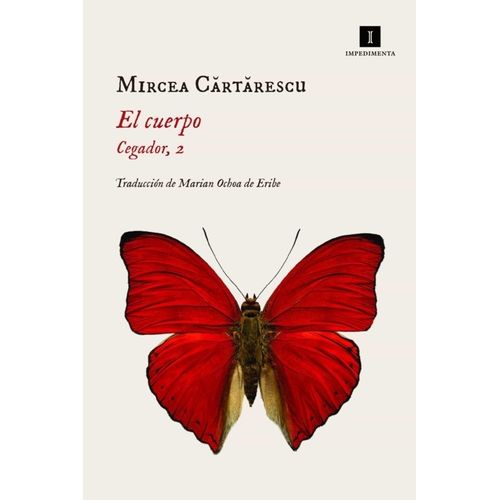 EL CUERPO - CEGADOR 2 - MIRCEA CARTARESCU