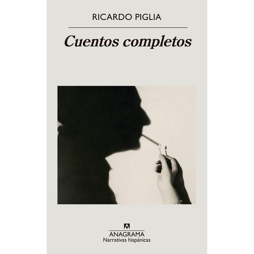 CUENTOS COMPLETOS - RICARDO PIGLIA