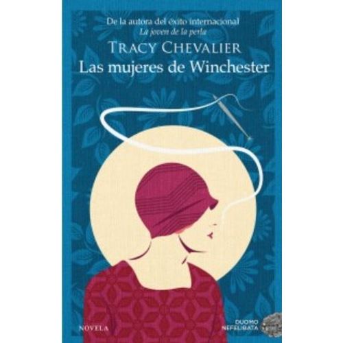 LAS MUJERES DE WINCHESTER - TRACY CHEVALIER