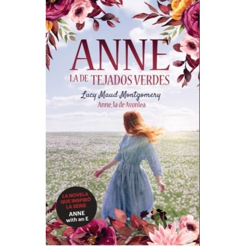 ANNE LA DE AVONLEA - ANNE LA DE LOS TEJADOS VERDES 2