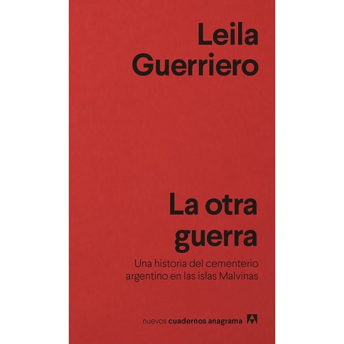 LA OTRA GUERRA - UNA HISTORIA DEL CEMENTERIO ARGENTINO EN LA