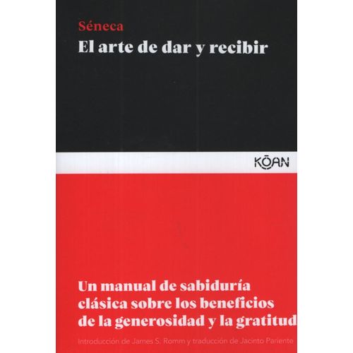 EL ARTE DE DAR Y RECIBIR - SENECA