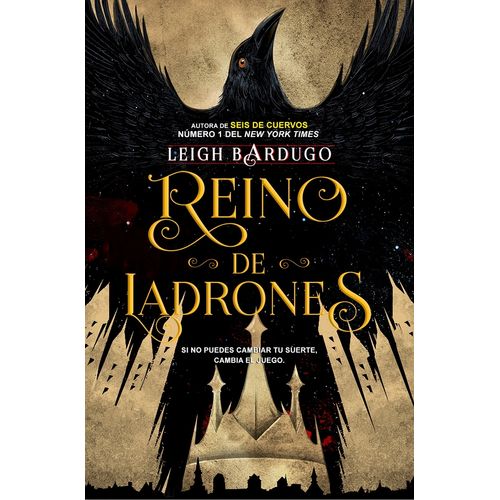 REINO DE LADRONES - SEIS DE CUERVOS 2 - LEIGH BARDUGO