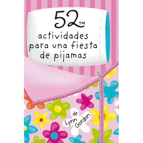 LIBRO 52 ACTIVIDADES PARA UNA FIESTA DE PIJAMA - LYNN GORDON