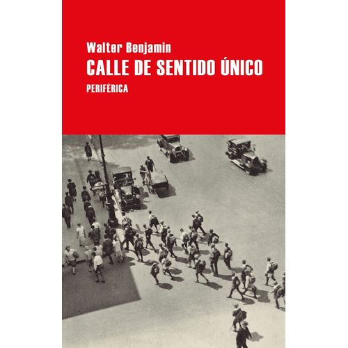 CALLE DE SENTIDO UNICO - BENJAMIN