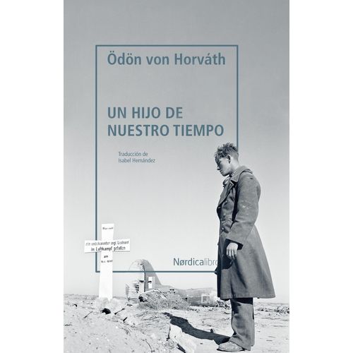 UN HIJO DE NUESTRO TIEMPO (RUSTICA CON ESTUCHE) - ODON VON H