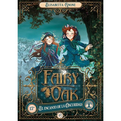 EL ENCANTO DE LA OSCURIDAD - FAIRY OAK 2 - ELISABETTA GNONE