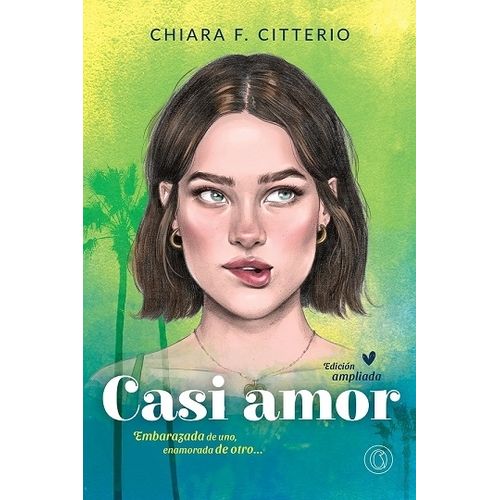CASI AMOR - EDICION AMPLIADA - CHIARA F. CITTERIO