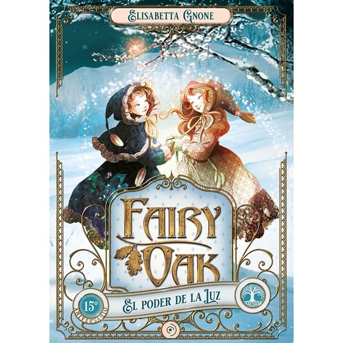 EL PODER DE LA LUZ - FAIRY OAK 3
