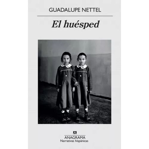 EL HUESPED - GUADALUPE NETTEL
