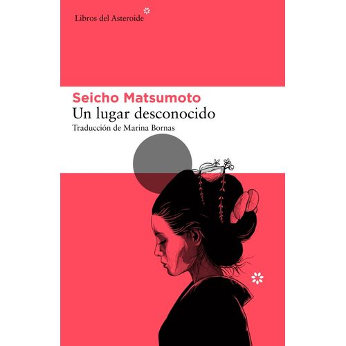 LIBRO UN LUGAR DESCONOCIDO - SEICHO MATSUMOTO