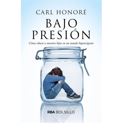 BAJO PRESION - CARL HONORE