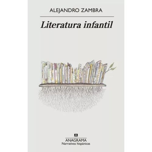 LITERATURA INFANTIL - ALEJANDRO ZAMBRA