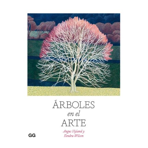 ARBOLES EN EL ARTE - ANGUS HYLAND - KENDRA WILSON