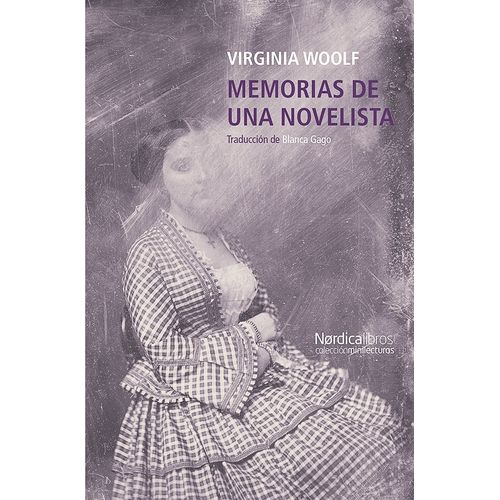 MEMORIAS DE UNA NOVELISTA - VIRGINIA WOOLF