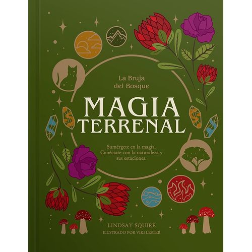 MAGIA TERRENAL - LA BRUJA DEL BOSQUE - LINDSAY SQUIRE