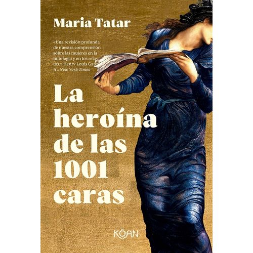 LA HEROINA DE LAS 1001 CARAS - MARIA TATAR