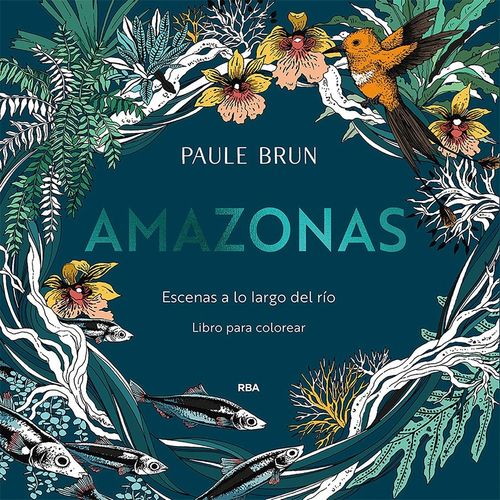 AMAZONAS - ESCENAS A LO LARGO DEL RIO - PAULE BRUN