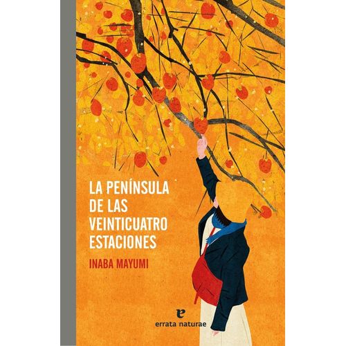 LA PENINSULA DE LAS VEINTICUATRO ESTACIONES - INABA MAYUMI