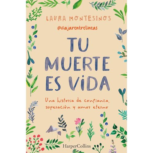 TU MUERTE ES VIDA - LAURA MONTESINOS