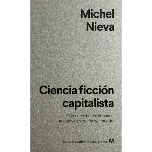 CIENCIA FICCION CAPITALISTA - MICHEL NIEVA