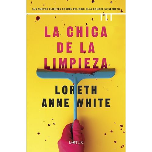 LA CHICA DE LA LIMPIEZA - LORETH ANNE WHITE