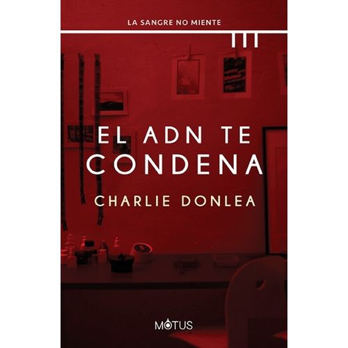 EL ADN TE CONDENA - CHARLIE DONLEA