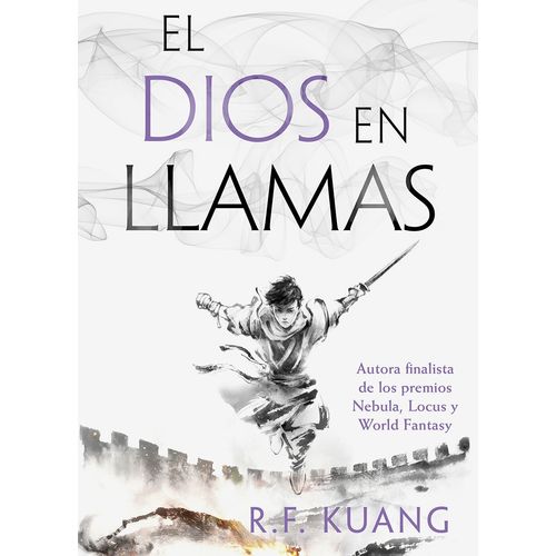 EL DIOS EN LLAMAS -  LA GUERRA DE LA AMAPOLA 3 - R.F. KUANG