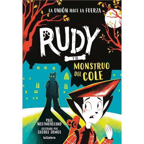 RUDY Y EL MONSTRUO DEL COLE - PAUL WESTMORELAND