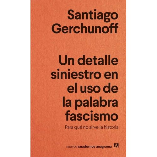 UN DETALLE SINIESTRO EN EL USO DE LA PALABRA FASCISMO - GERC