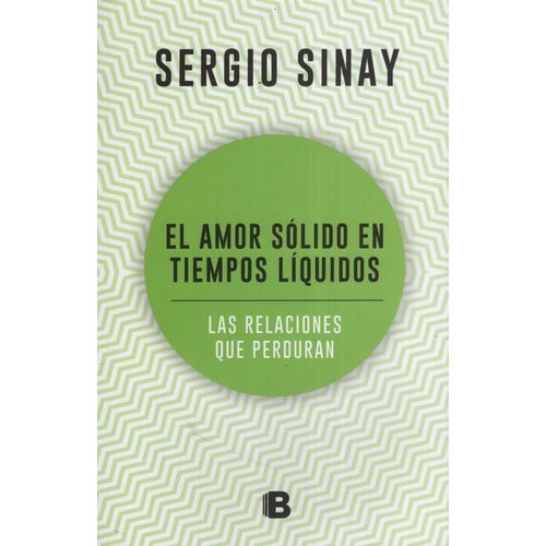 EL AMOR SOLIDO EN TIEMPOS LIQUIDOS