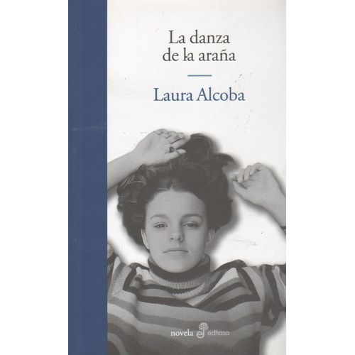 LIBRO LA DANZA DE LA ARAÑA - LAURA ALCOBA