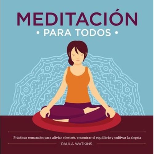 MEDITACION PARA TODOS MEDITACION PARA TODOS