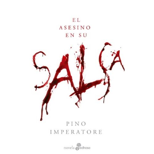 EL ASESINO EN SU SALSA - PINO IMPERATONE