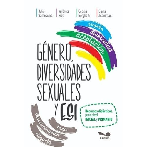 GENERO, DIVERSIDADES SEXUALES Y ESI - AUTORAS VARIAS