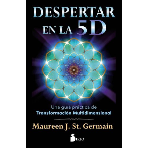 DESPERTAR EN LA 5D - MAUREEN J. ST. GERMAIN
