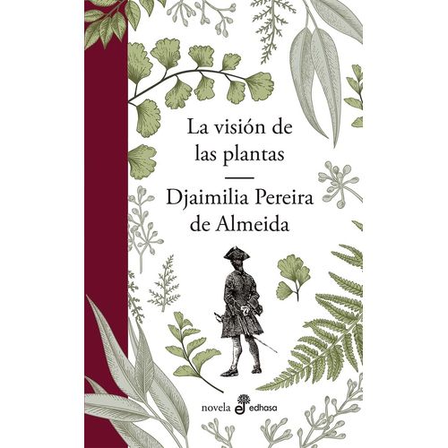 LA VISION DE LAS PLANTAS - DJAIMILIA PEREIRA DE ALMEIDA
