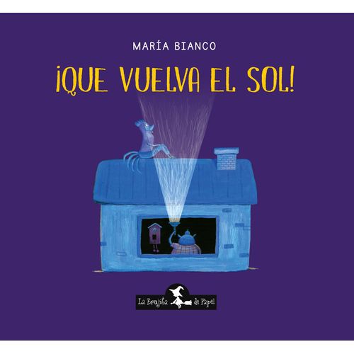 QUE VUELVA EL SOL! - MARIA BIANCO