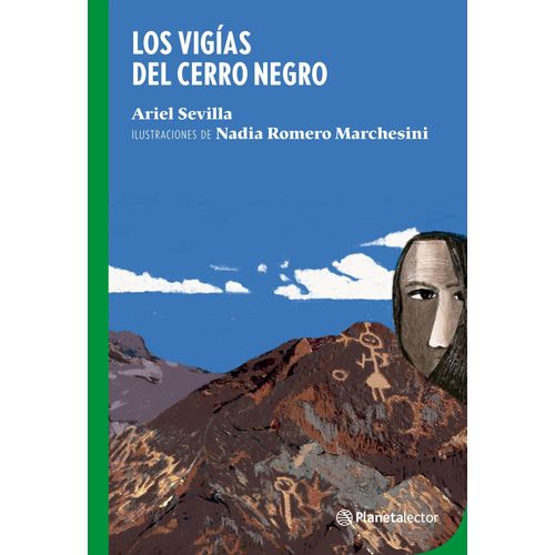 LOS VIGIAS DEL CERRO NEGRO - ARIEL SEVILLA