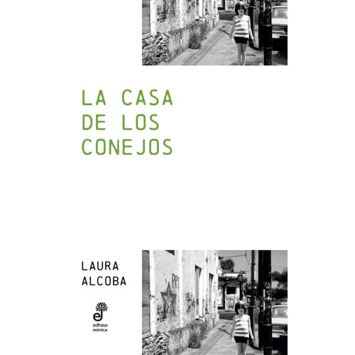 LA CASA DE LOS CONEJOS - LAURA ALCOBA