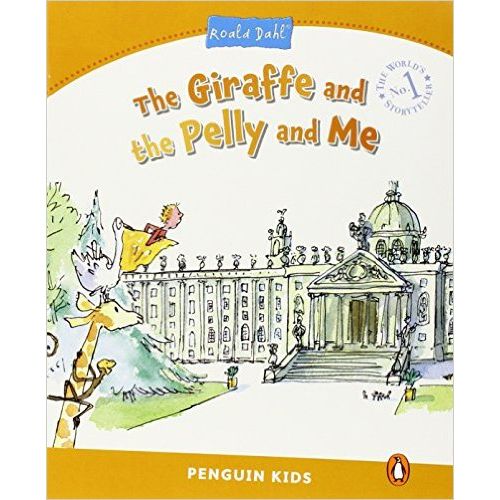 THE GIRAFFE AND THE PELLY AND ME - PENGUIN KIDS LEVEL 3