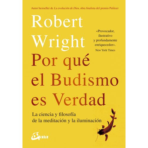 POR QUE EL BUDISMO ES VERDAD - ROBERT WRIGHT