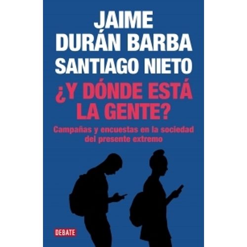Y DONDE ESTÁ LA GENTE?