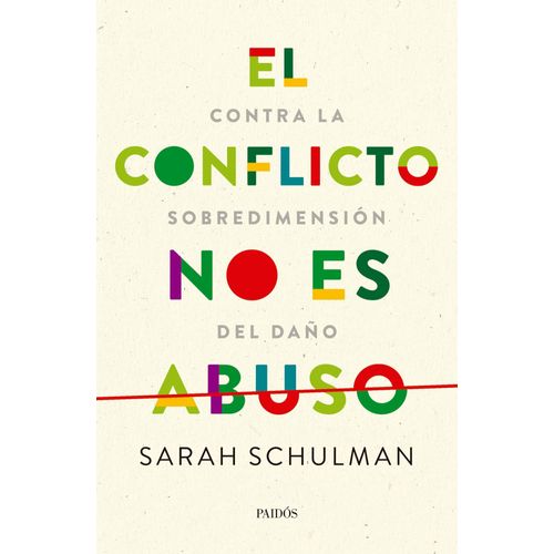 EL CONFLICTO NO ES ABUSO - CONTRA LA SOBREDIMENSION DEL DAÑO