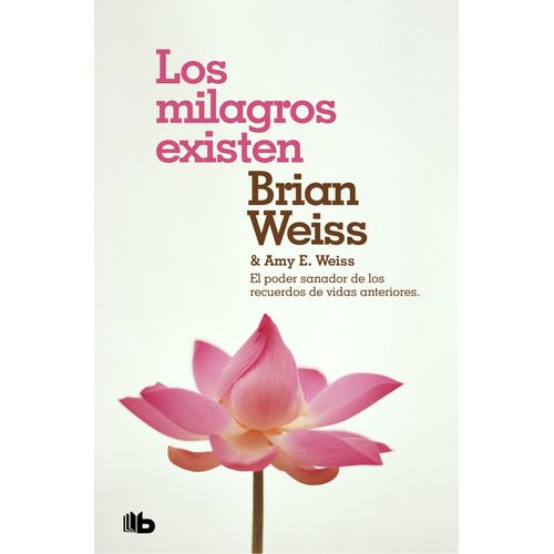 LOS MILAGROS EXISTEN - BRIAN WEISS
